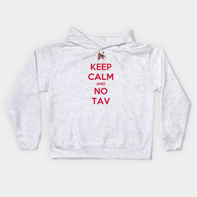 Keep calm and no TAV Kids Hoodie by Ales_store